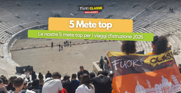 Le nostre 5 mete top per i viaggi d’istruzione 2026