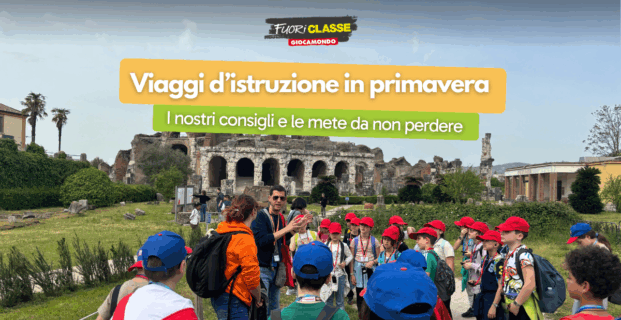 Viaggi d’istruzione in primavera