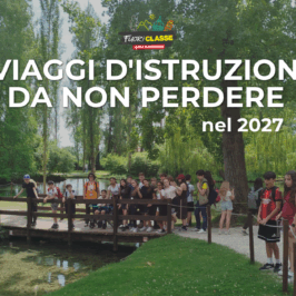 Viaggi d’istruzione: guida ai migliori itinerari