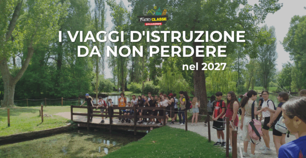 Viaggi d’istruzione: guida ai migliori itinerari