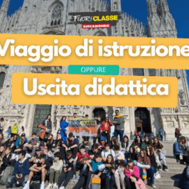 Viaggio di istruzione o uscita didattica: quale scegliere?