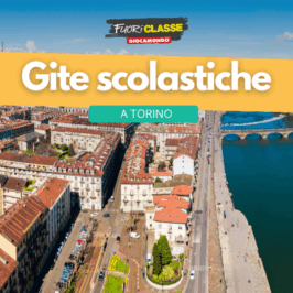 Gite scolastiche a Torino: scopri le mete imperdibili per un viaggio di istruzione unico